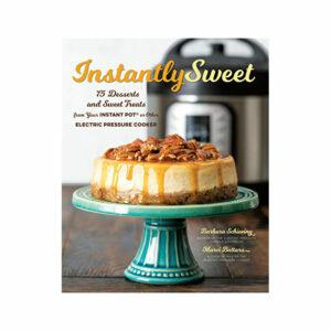 La meilleure option de livre de cuisine Instant Pot: Instantly Sweet 75 Desserts and Sweet Treats