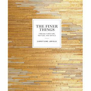 Meilleures options de livres de design d'intérieur: The Finer Things Timeless Furniture