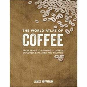 საუკეთესო საჩუქრები ყავის მოყვარულთათვის ვარიანტი: ყავის მსოფლიო ატლასი: ლობიოდან მოხარშვამდე
