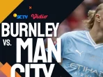 Prediksi Burnley vs Manchester City: Analisis Tim, Tips Taruhan, dan Fakta Kunci
