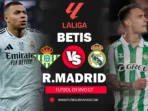 Profil Pemain Kunci Real Betis vs Real Madrid: Siapa Bintang Penentu di La Liga